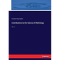 Contributions to the Science of Mythology: Vol. 1 - Paperback