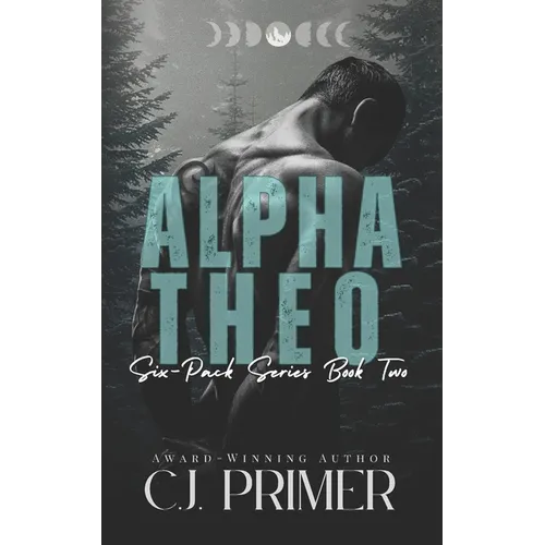 Alpha Theo: six-pack series book two - Paperback