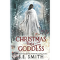 Christmas for a Goddess: Dragon Lords of Valdier Novella - Paperback