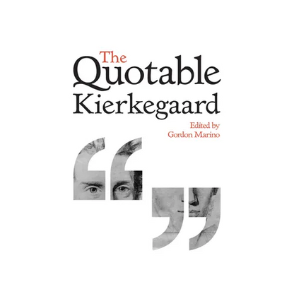 The Quotable Kierkegaard - Hardcover