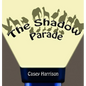 The Shadow Parade - Hardcover