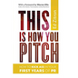 This Is How You Pitch: How To Kick Ass In Your First Years of PR - Paperback