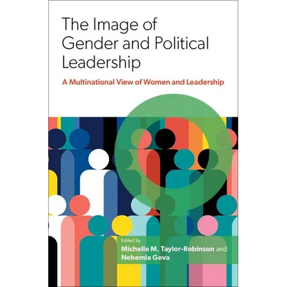 The Image of Gender and Political Leadership: A Multinational View of Women and Leadership - Paperback