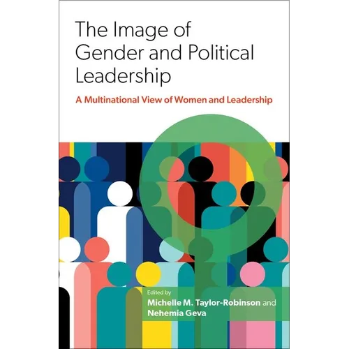 The Image of Gender and Political Leadership: A Multinational View of Women and Leadership - Paperback