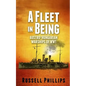 A Fleet in Being: Austro-Hungarian Warships of WWI - Paperback