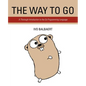 The Way to Go: A Thorough Introduction to the Go Programming Language - Paperback