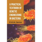 A Practical Textbook of Genetic Engineering in Bacteria - Paperback