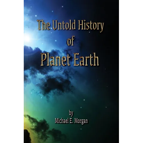The Untold History of Planet Earth - Paperback
