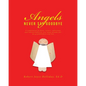 Angels Never Say Goodbye: A compilation of notes, letters, reflections and learned behavior over many decades, for my grandchildren and You - Paperback