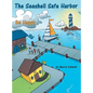 The Seashell Safe Harbor: Be Happy - Hardcover