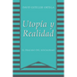 Utopia y Realidad: El Fracaso del Socialismo - Paperback