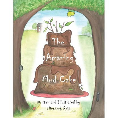 The Amazing Mud Cake: Ollee was in the mud kitchen, cooking something yummy... - Paperback