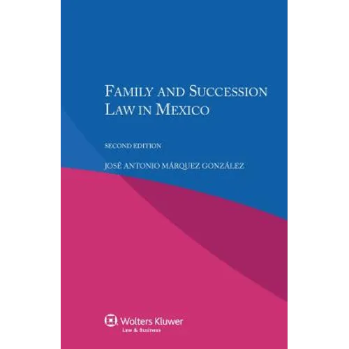 Family and Succession Law in Mexico - Paperback