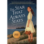 The Star That Always Stays - Hardcover