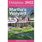Martha's Vineyard - The Delaplaine 2022 Long Weekend Guide - Paperback