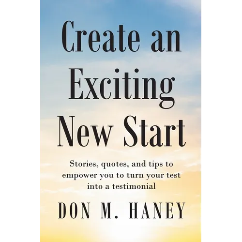Create an Exciting New Start - Paperback