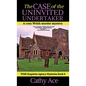 The Case of the Uninvited Undertaker: A WISE Enquiries Agency cozy Welsh murder mystery - Hardcover