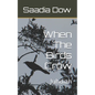 When The Birds Crow: Juhdiah - Paperback