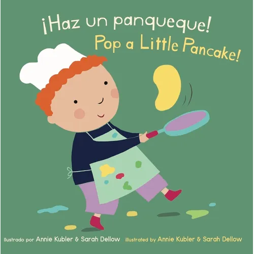 ¡Haz Un Panqueque!/Pop a Little Pancake! - Board Book
