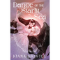 Dance of the Starlit Sea - Hardcover