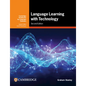 Language Learning with Technology: Ideas for Integrating Technology in the Classroom - Paperback