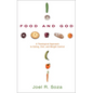 Food and God: A Theological Approach to Eating, Diet, and Weight Control - Paperback