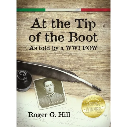 At the Tip of the Boot: As told by a WWI POW - Hardcover