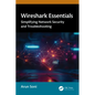 Wireshark Essentials: Simplifying Network Security and Troubleshooting - Paperback