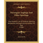 Norwegian Anglings And Other Sportings: Also Dowell's List Of Scottish Sporting, Residential And Agricultural Estates For Sale (1906) - Paperback