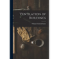 Ventilation of Buildings - Paperback