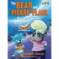 The BEAR and PIERRE le FLAIR: Blue's Moon Mystery - Hardcover