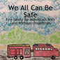 We All Can Be Safe - Paperback