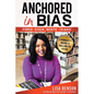 Anchored in Bias, Fired Over "White Tears" - Paperback