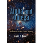 Alpha and Omega: Meditations on the Divine Mystery - Paperback