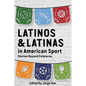 Latinos and Latinas in American Sport: Stories Beyond Peloteros - Paperback