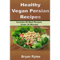 Healthy Vegan Persian recipe - Paperback