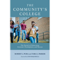 The Community's College: The Pursuit of Democracy, Economic Development, and Success - Paperback