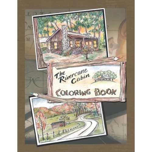 The Rivercane Cabin Coloring Book - Paperback
