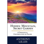 Hidden Mountain, Secret Garden: A Theological Contemplation on Prayer - Paperback
