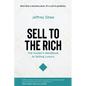 Sell to the Rich: The Insider's Handbook to Selling Luxury - Paperback