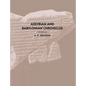 Assyrian and Babylonian Chronicles - Hardcover