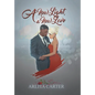 A New Light, a New Love - Hardcover
