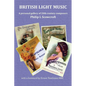 British Light Music, a Personal Gallery of 20th Century Composers. - Paperback