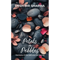 Petals n Pebbles - Paperback