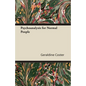 Psychoanalysis for Normal People - Paperback