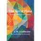 The Astral Plane: Illustrated, annotated, and with a new introduction - Paperback