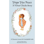 Hope Has Peace: A Character Lesson for Unshakable Faith - Hardcover