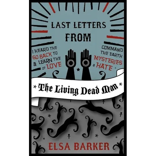 Last Letters from the Living Dead Man - Paperback