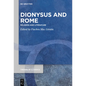 Dionysus and Rome: Religion and Literature - Paperback