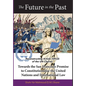 The Future in the Past: Reconstructing Article 109(3) of the UN Charter Towards The San Francisco Promise to Constitutionalise the United Nations and - Hardcover